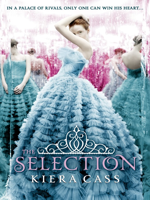 Title details for The Selection by Kiera Cass - Available
